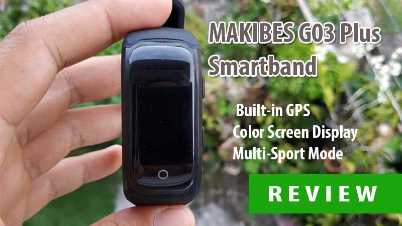 [סקירה] Makibes G03 Plus Smartband - GPS + Tracker Fitness רב-ספורט