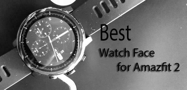 פרצופי השעונים הטובים ביותר של Amazfit 2 Stratos שאתה יכול להוריד עד כה