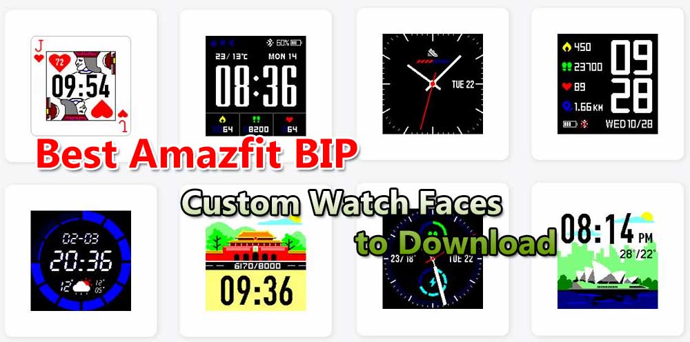 מיטב שעוני ה- Amazfit BIP המותאמים אישית הטובים ביותר להורדה